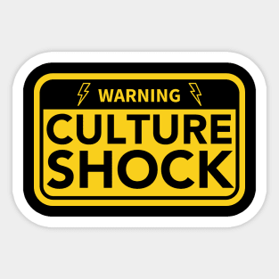 Warning Culture Shock Sticker